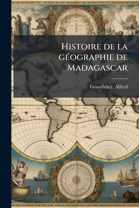 Histoire de la gÃ©ographie de Madagascar