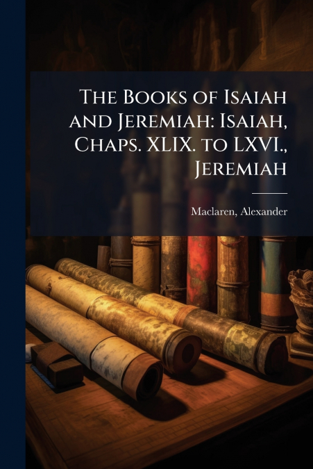 The Books of Isaiah and Jeremiah