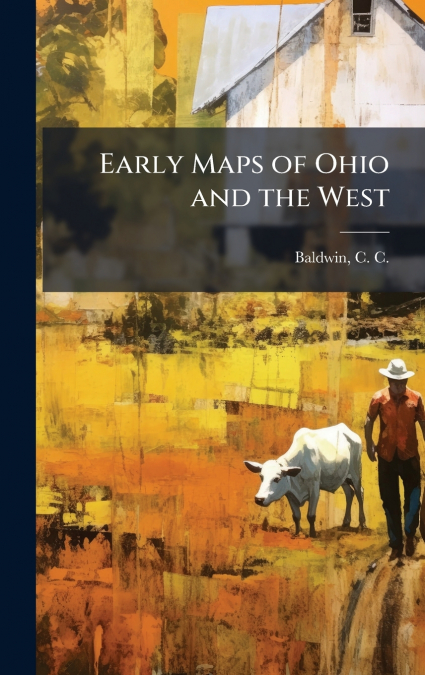 Early Maps of Ohio and the West