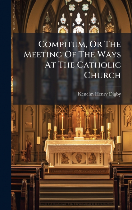 Compitum, Or The Meeting Of The Ways At The Catholic Church