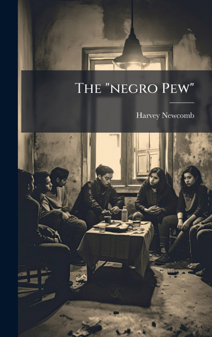 The 'negro Pew'