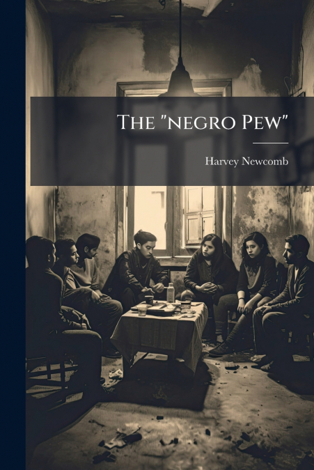 The 'negro Pew'