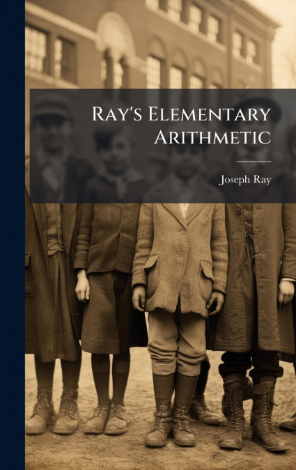 Ray’s Elementary Arithmetic
