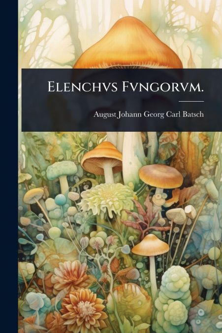 Elenchvs Fvngorvm.