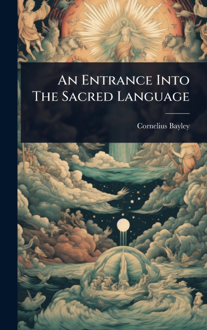 An Entrance Into The Sacred Language