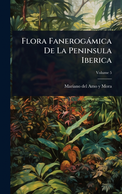 Flora FanerogÃ¡mica De La Peninsula Iberica