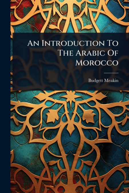 An Introduction To The Arabic Of Morocco