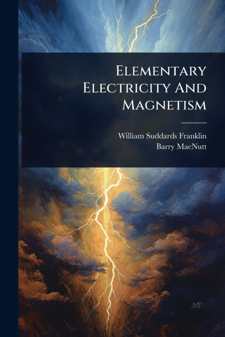 Elementary Electricity And Magnetism