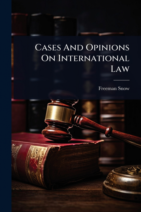 Cases And Opinions On International Law