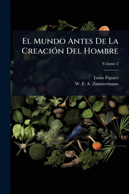 El Mundo Antes De La CreaciÃ³n Del Hombre