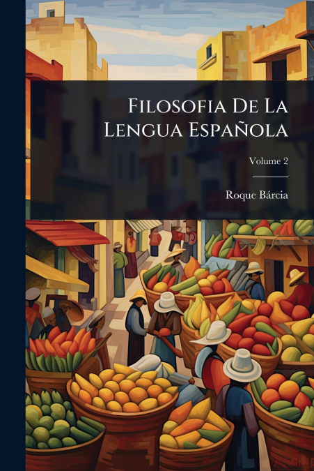 Filosofia De La Lengua EspaÃ±ola