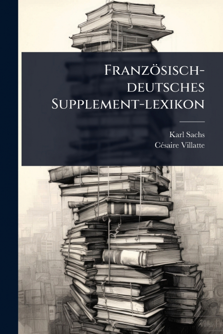 FranzÃ¶sisch-deutsches Supplement-lexikon