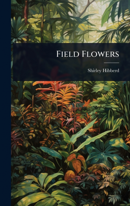 Field Flowers