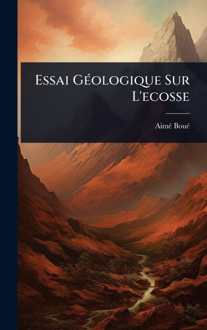 Essai GÃ©ologique Sur L’ecosse