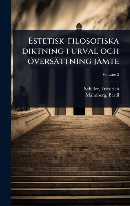 Estetisk-filosofiska diktning i urval och Ã¶versÃ¤ttning jÃ¤mte