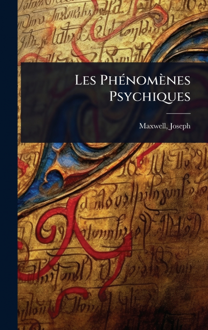 Les PhÃ©nomÃ¨nes Psychiques