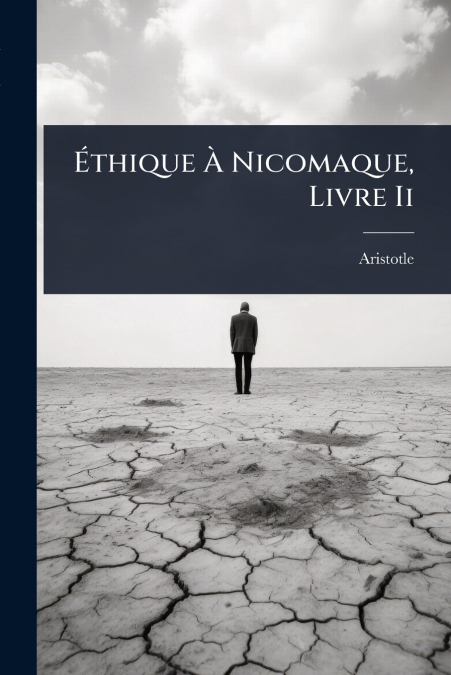 Ãthique Ã Nicomaque, Livre Ii