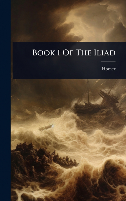 Book 1 Of The Iliad