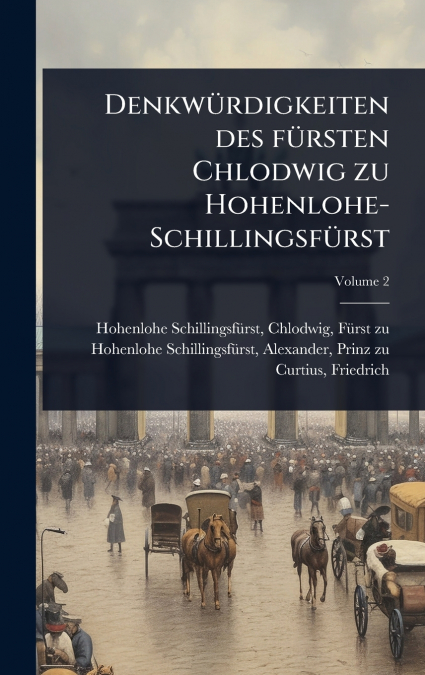 DenkwÃ¼rdigkeiten des fÃ¼rsten Chlodwig zu Hohenlohe-SchillingsfÃ¼rst
