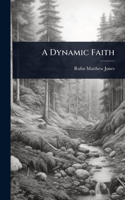 A Dynamic Faith