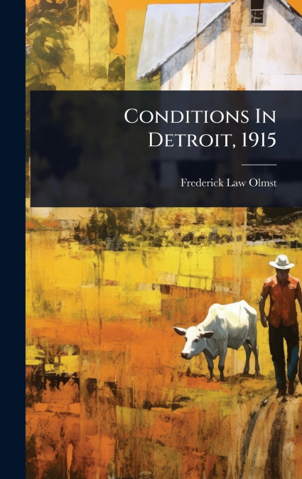 Conditions In Detroit, 1915