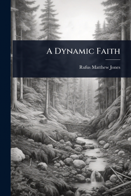A Dynamic Faith