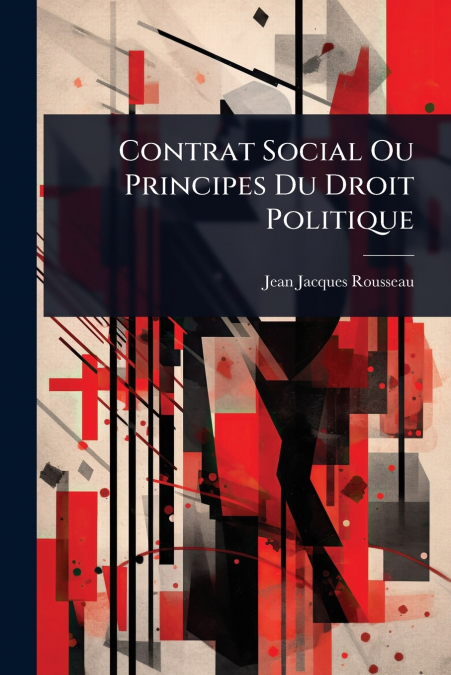 Contrat Social Ou Principes Du Droit Politique
