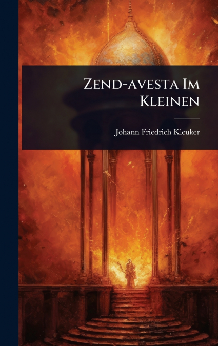 Zend-avesta Im Kleinen