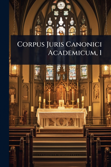 Corpus Juris Canonici Academicum, 1