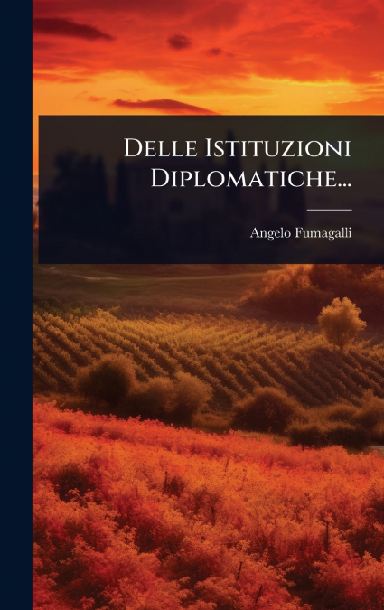 Delle Istituzioni Diplomatiche...