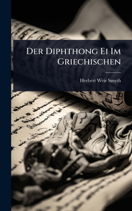Der Diphthong Ei Im Griechischen