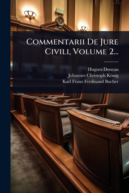 Commentarii De Jure Civili, Volume 2...