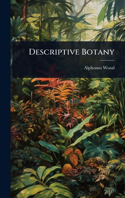 Descriptive Botany