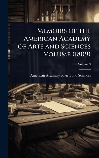 Memoirs of the American Academy of Arts and Sciences Volume (1809)