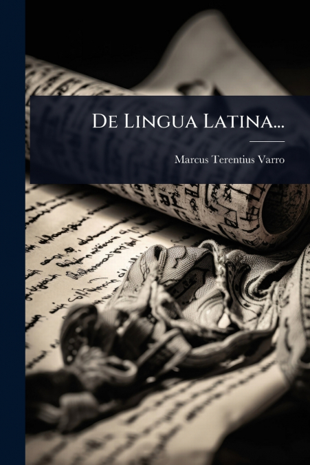 De Lingua Latina...