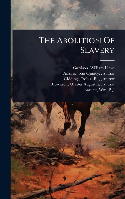 The Abolition Of Slavery