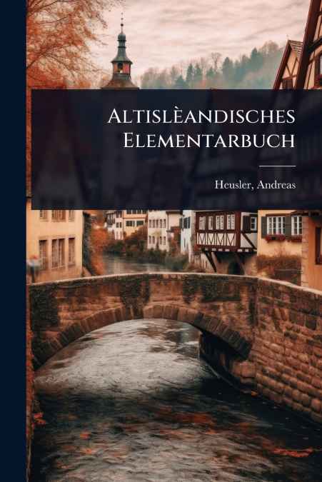AltislÃ¨andisches Elementarbuch
