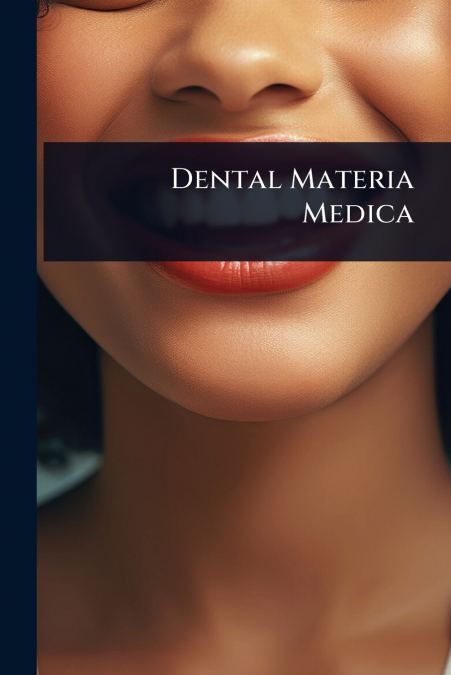 Dental Materia Medica