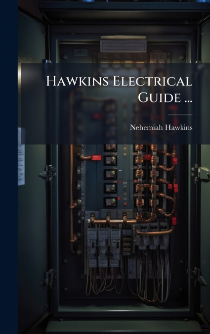 Hawkins Electrical Guide ...
