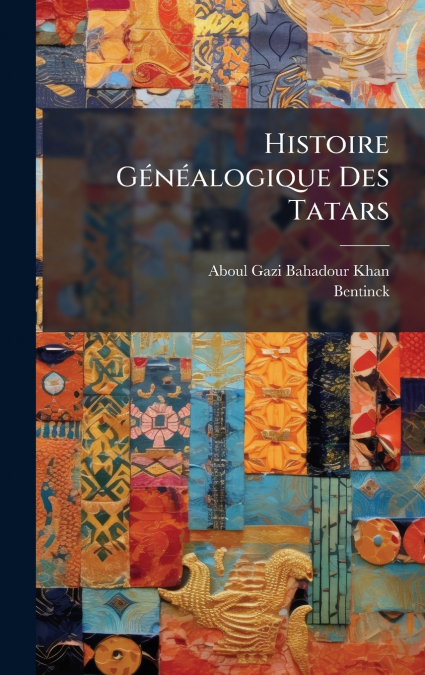 Histoire GÃ©nÃ©alogique Des Tatars