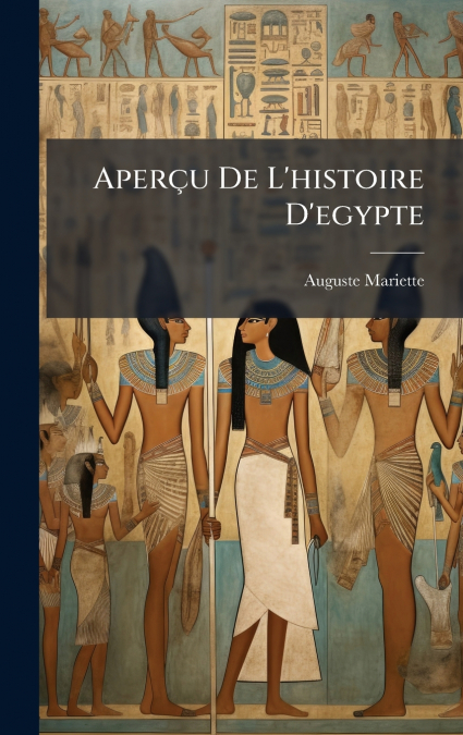 AperÃ§u De L’histoire D’egypte