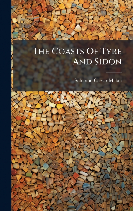 The Coasts Of Tyre And Sidon