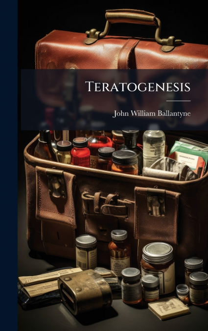 Teratogenesis