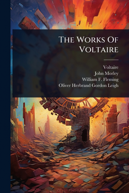 The Works Of Voltaire