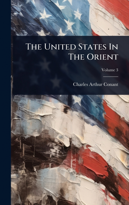 The United States In The Orient