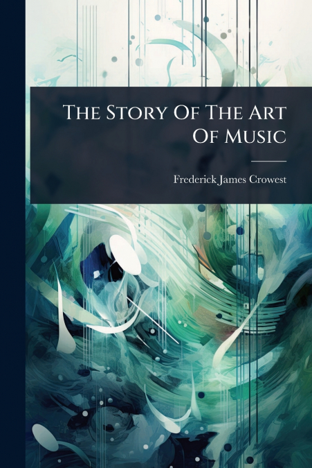 The Story Of The Art Of Music