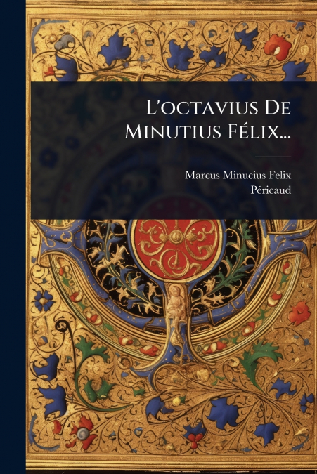 L’octavius De Minutius FÃ©lix...