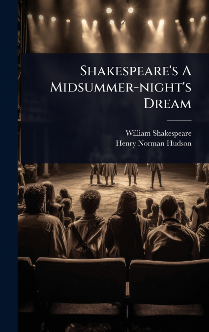 Shakespeare’s A Midsummer-night’s Dream