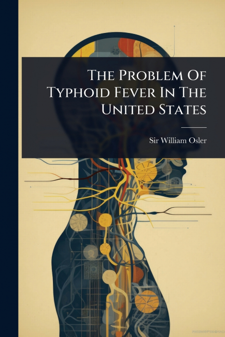 The Problem Of Typhoid Fever In The United States