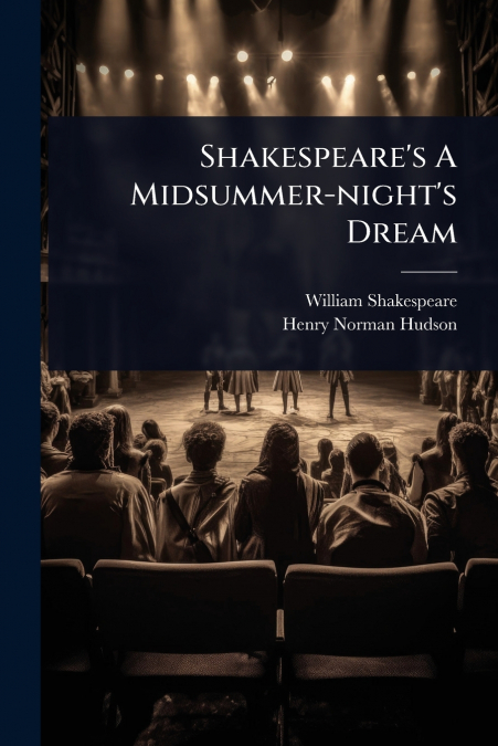 Shakespeare’s A Midsummer-night’s Dream